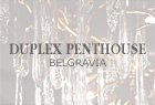 Duplex Penthouse Belgravia